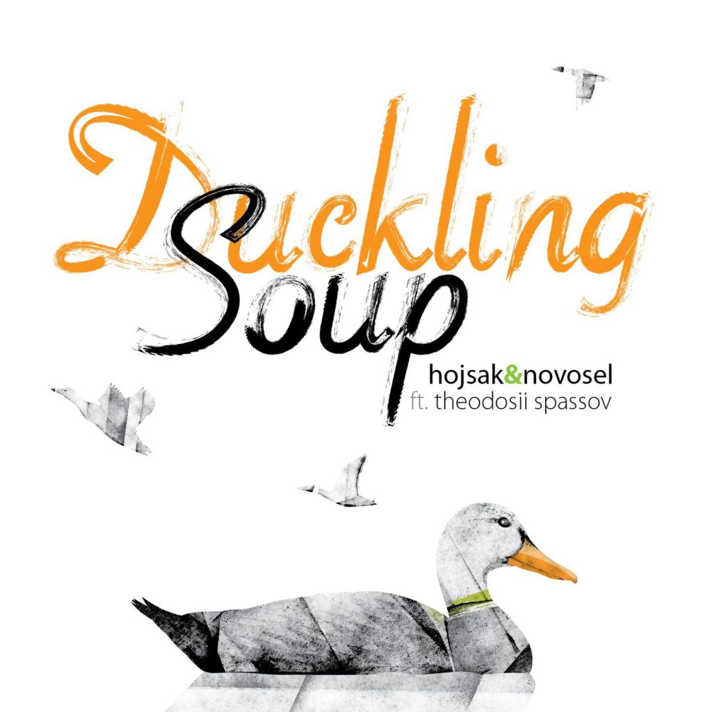 Hojsak & Novosel - Duckling Soup